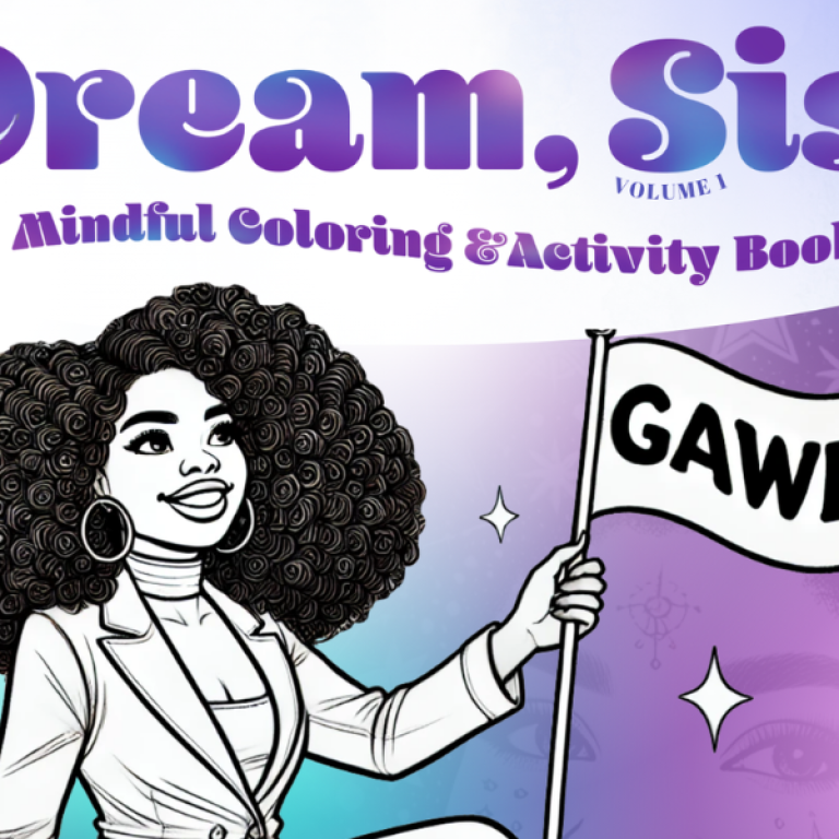 Dream, Sis! mindful coloring and activity book cover for Live Like A GAWD! event at My Healing Suite with Dr. Michelle C. Chatman